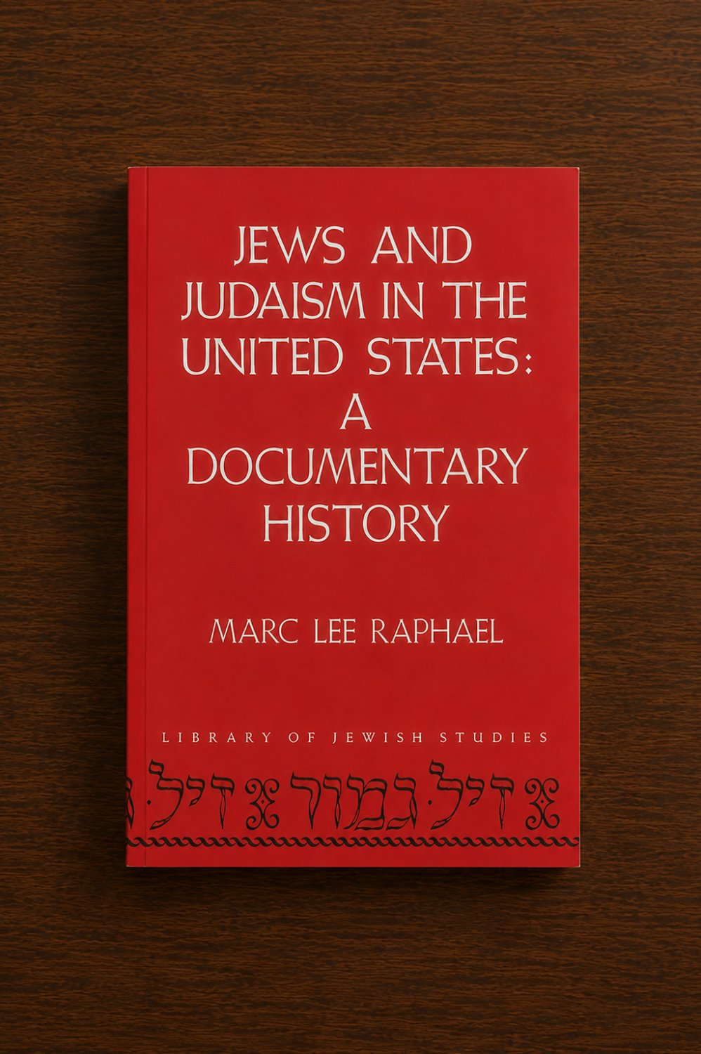 Jews and Judaism in the United States by Mark Lee Raphael, Paperback