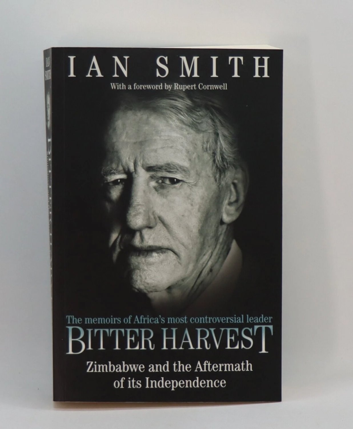 Bitter Harvest: Zimbabwe and Aftermath of Independence by Ian Smith Book