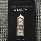 The Black Book of Wealth by James Cole