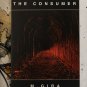 The Consumer Michael M. Gira