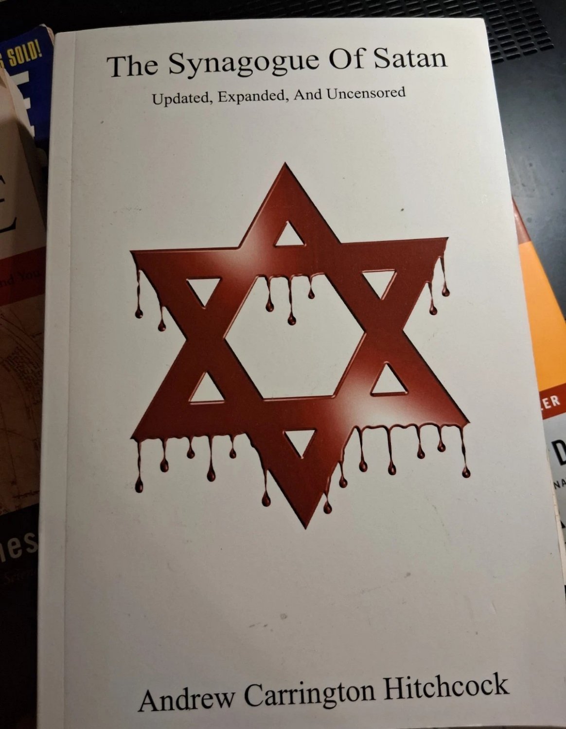 The Synagogue Of Satan, Updated, Expanded, Uncensored