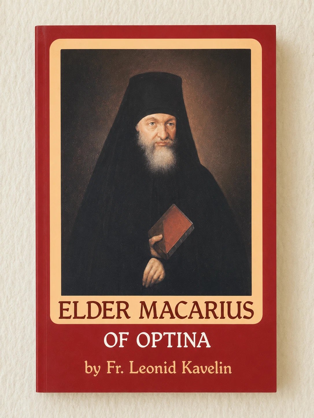Elder Macarius of Optina By Fr. Leonid Kavelin Paperback