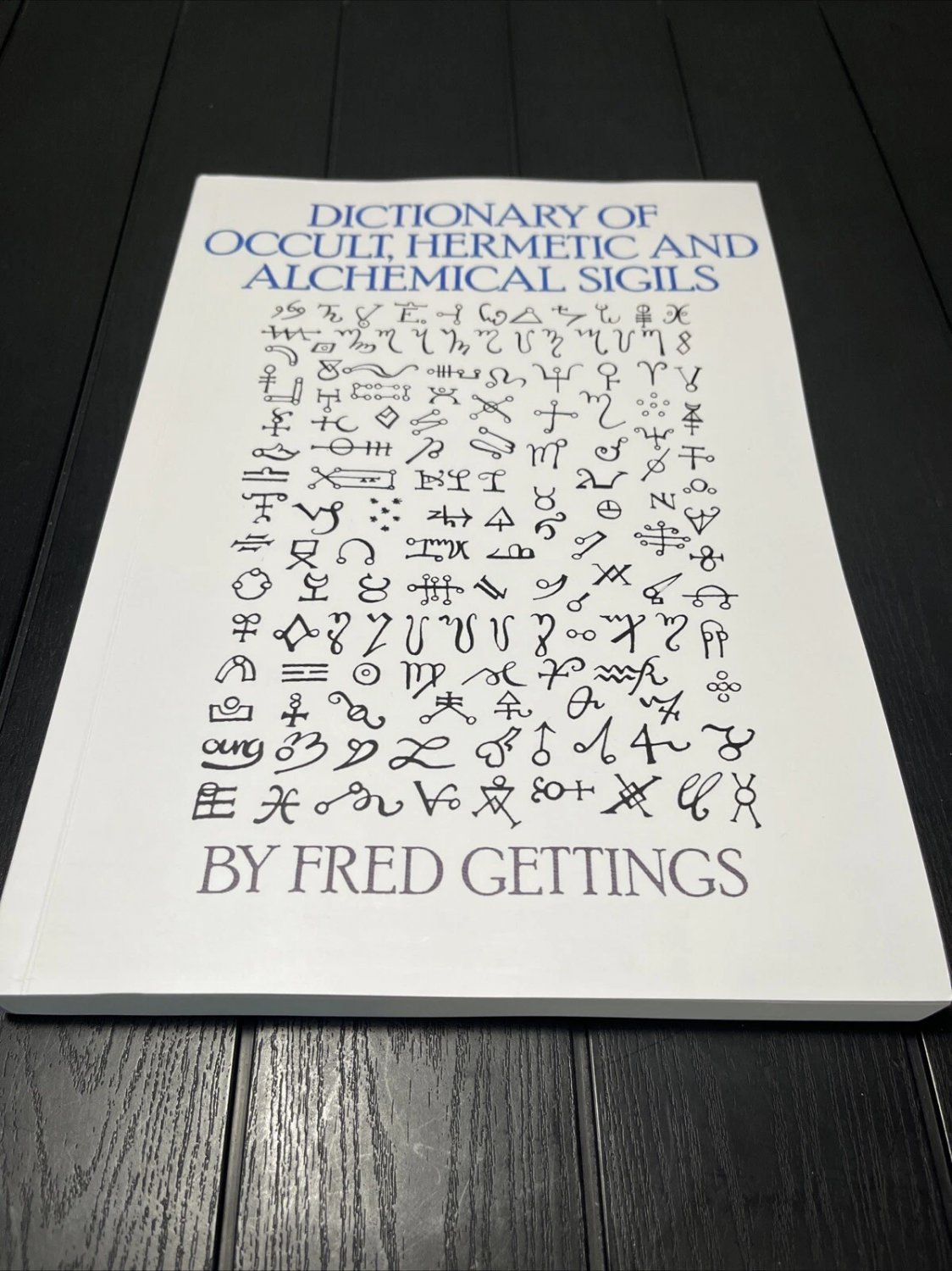 Dictionary of Occult, Hermetic and Alchemical Sigils