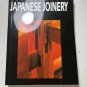 The Complete Japanese Joinery by Hideo Sato and Yasua Nakahara