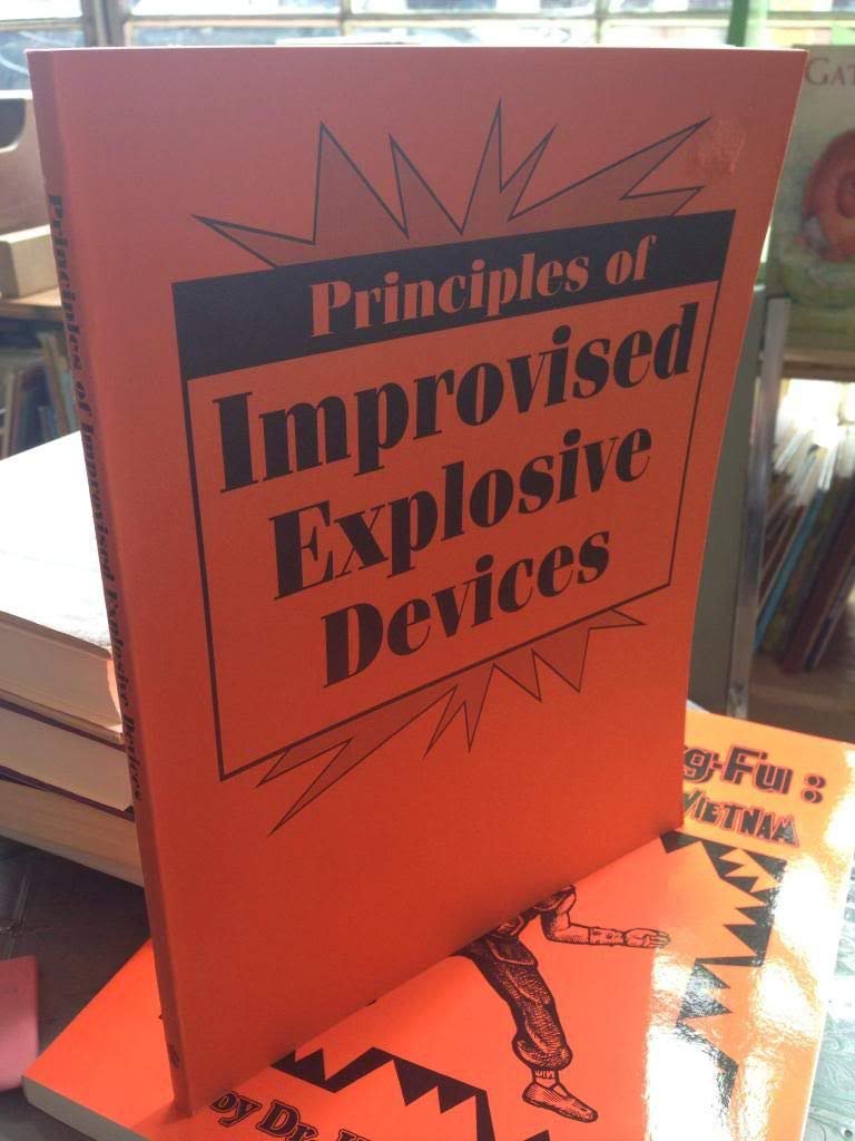 PRINCIPLES OF IMPROVISED EXPLOSIVE DEVICES Paladin Press - M.J Deforest