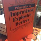 PRINCIPLES OF IMPROVISED EXPLOSIVE DEVICES Paladin Press - M.J Deforest PRINCIPLES OF IMPROVISED EXPLOSIVE DEVICES Paladin Press - M.J Deforest