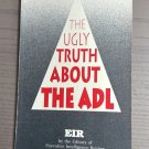 The Ugly Truth About the Anti-Defamation League The Ugly Truth About the Anti-Defamation League