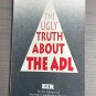 The Ugly Truth About the Anti-Defamation League