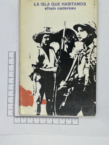 Efrain Nadereau Maceo. La Isla que habitamos, Havana, 1973. ZLO000004