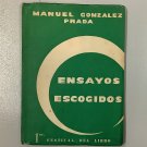 Manuel Gonzalez Prada. Ensayos Escogidos, Lima, 1958. ZLO000280 Manuel Gonzalez Prada. Ensayos Escogidos, Lima, 1958. ZLO000280