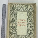 Raul Porras Barrenechea. Fuentes historicas peruanas, Lima, 1963. ZLO000181
