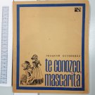 Joaquin gutierrez. To conozco, mascarita, Santiago de Chilie, 1973. ZLO000294