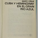 Mary Cruz. Cuba y Hemingway en el Gran Rio Azul, Havana, 1981. ZLO000594