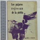 Pedro Rivera. Los pajaros regresan de la niebla, Junio, 1970. ZLO000094