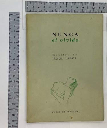 Raul Leiva. Nunca el Olvido, Mexico, 1957. ZLO000129