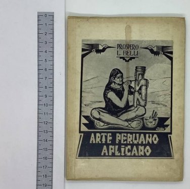 Prospero L. Belli. Arte Peruano Aplicano, Lima. ZLO000318