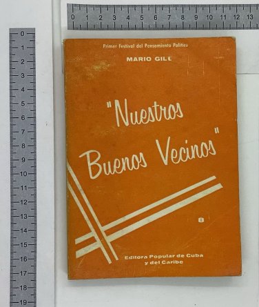 Mario Gill. Nuestros Buenos Vecinos, Havana, 1960. ZLO000228