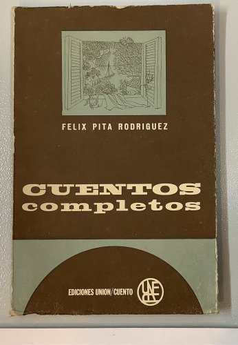 Felix Pita Rodriguez. Cuentos completos, Havana, 1962. ZLO000248