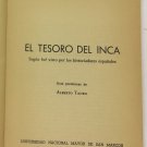 El tesoro del Inca: segun fue visto por los historiadores espanoles. ZLO000480 El tesoro del Inca: segun fue visto por los historiadores espanoles. ZLO000480