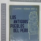 C. Huaman - Hernan Amat O. Los Antiguos Pueblos del Peru, Lima, 1965. ZLO000230 C. Huaman - Hernan Amat O. Los Antiguos Pueblos del Peru, Lima, 1965. ZLO000230