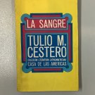 Tulio M. Cestero. La sangre (una vida bajo la tirania), Havana, 1962. ZLO000262