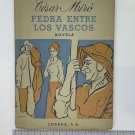 Cesar Miro. Fedra Entre Los Vascos, Buenos Aires, 1962. ZLO000039