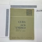 Cuba en la UNESCO. Homenaje a Miguel de carrion, Havana, 1961. ZLO000313 Cuba en la UNESCO. Homenaje a Miguel de carrion, Havana, 1961. ZLO000313