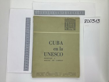 Cuba en la UNESCO. Homenaje a Miguel de carrion, Havana, 1961. ZLO000313