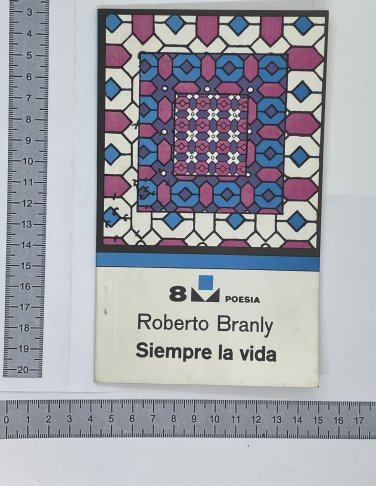 Roberto Branly. Siempre la vida, Habana, 1978. ZLO000058