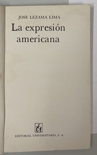 Jose Lezama Lima. La expresion americana, San Francisco, 1969. ZLO000377