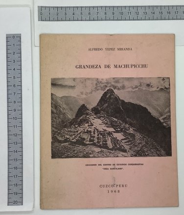 Alfredo Yerez Miranda. Grandeza de Machupicchu, Cuzco, 1968. ZLO000223