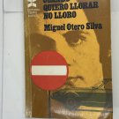 Miguel Otero Silva. Cuando Quiero Llorar No Lloro, Caracas, 1970. ZLO000297