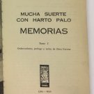 Ciro Alegria. Mucha suerte con harto palo: memorias, Lima. ZLO000485