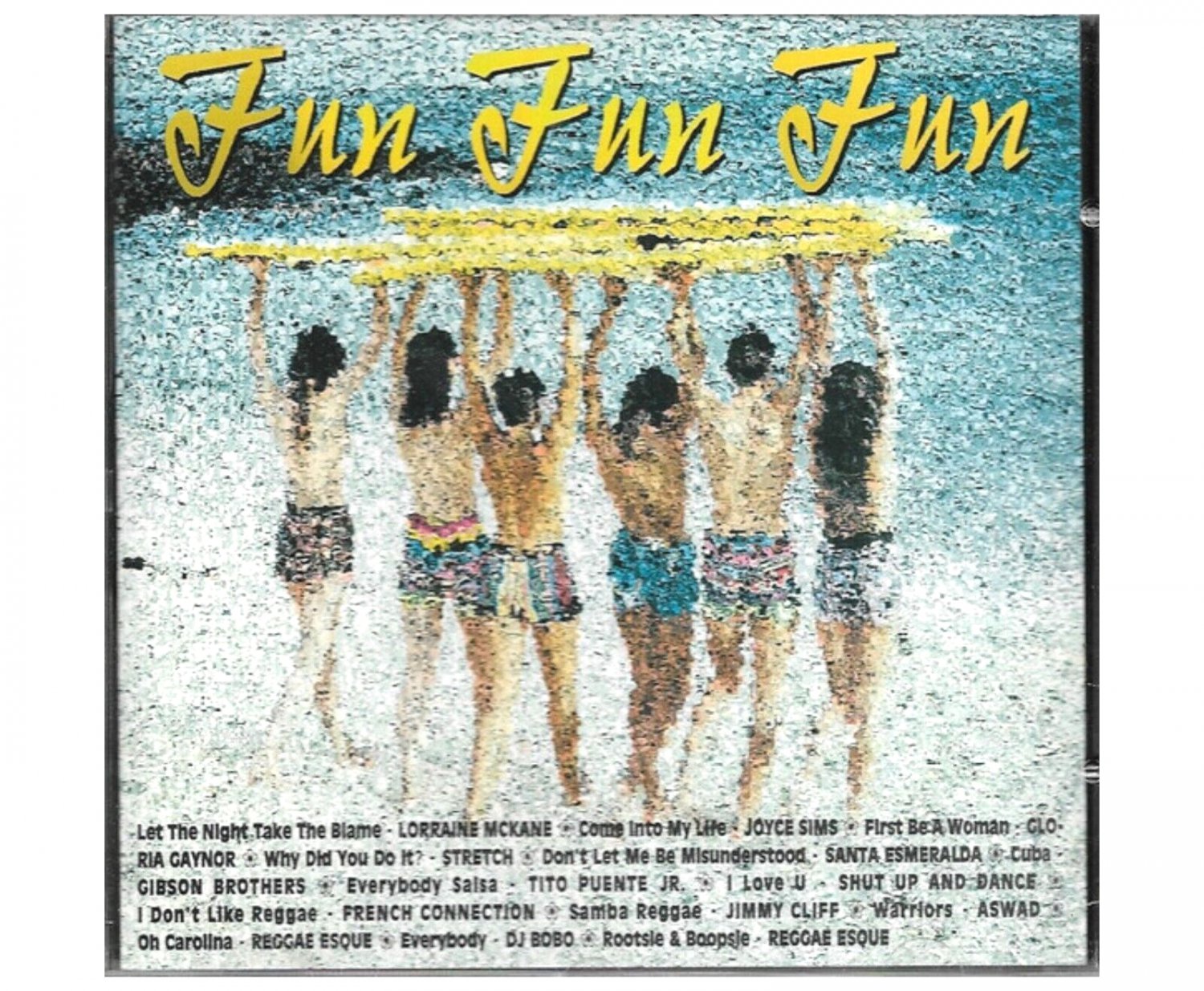 Various Artists CD - Fun Fun Fun, Reggae-Pop/Disco/Funk/Latin Dance Music Songs