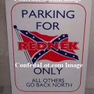 Parking For REDNEK Only All Others Go Back North Sign Confederate with Waving Flag NEW