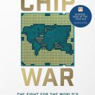 Chip War The Quest to Dominate the World's Most Critical Technology (English)