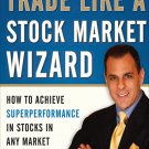 Trade Like a Stock Market Wizard By Mark Minervini (English, Paperback)