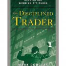 The Disciplined Trader By Mark Douglas (English, Paperback) Brand New Book