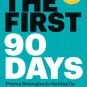 The First 90 Days by Michael D. Watkins (English, Paperback) Brand New Book