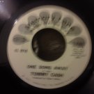 Tommy Cash - "One Song Away"/"Rise and Shine"