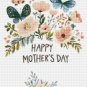 Happy Mother&acirc;��s Day Cross Stitch Pattern &acirc;�� Floral Butterfly Design (25-87)