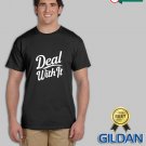Brand New Deal With It Custom Unisex GILDAN T Shirt