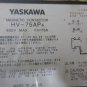 YASKAWA MAGNETIC CONTACTOR HV-75AP4 600V MAX 75A 120 DAY WARRANTY