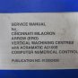CINCINNATI MILACRON ERO SERVICE MANUAL ARROW ERO 91203242B ACRAMATIC 2100E