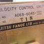 FUJITSU FANUC VELOCITY CONTROL UNIT A06B-6045-H005 H006 T18 A20B-0007-0360/05A