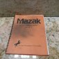 MAZAK V-10 SERVICE ENGINEERS MANUAL MR-S MAZAK V-10 CNC VERTICAL MILL