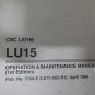 OKUMA LU15 CNC OPERATION & MAINTENANCE MANUAL 1ST ED 3798-E LE11-065-R1 LOT OF 3