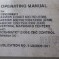 CINCINNATI ARROW 500 750 1000 CNC ACRAMATIC 2100E OPERATING MANUAL 91203809-001