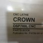 OKUMA CROWN TYPE 762S CNC LATHE  OSP700L PARTS BOOK P-K762-001-E