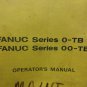 FANUC O OO 0-TB 00-TB OPERATORS MANUAL B-60124E-02 CNC MIYANO JNC-35/45T CNC